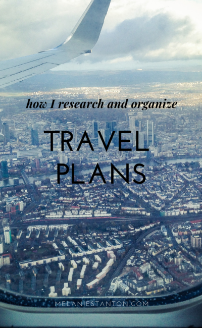 How I Research and Organize Travel Plans